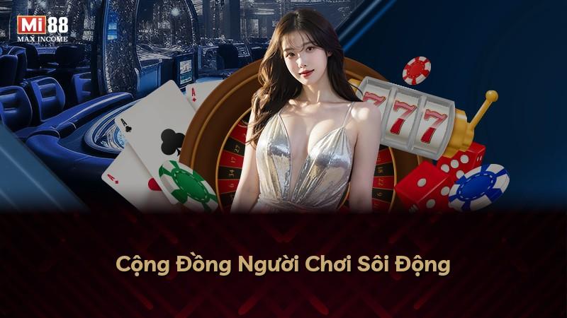 Cộng Đồng Người Chơi Sôi Động