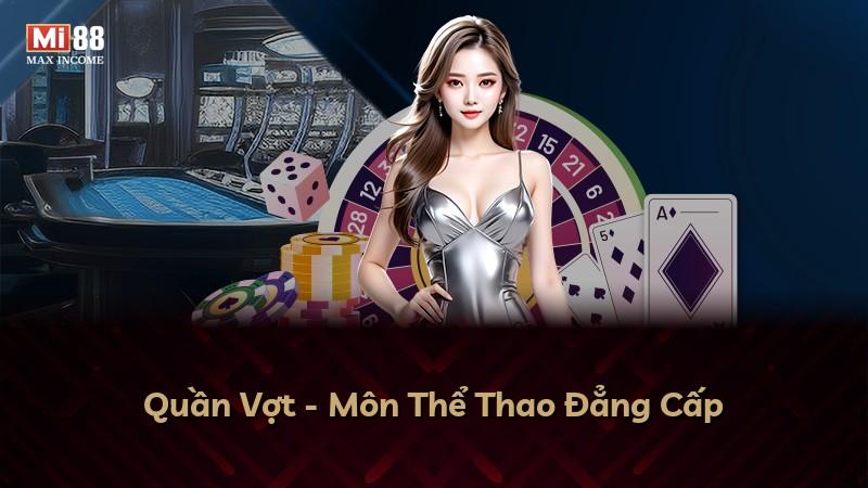 Quần Vợt - Môn Thể Thao Đẳng Cấp